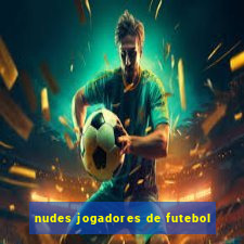 nudes jogadores de futebol