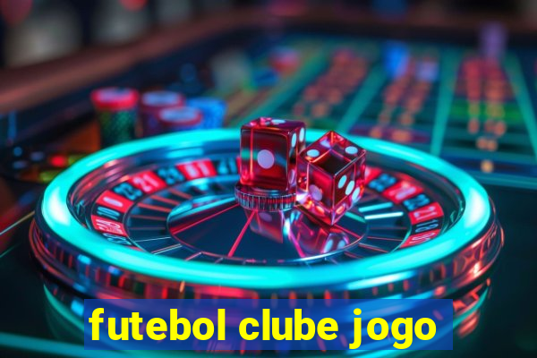 futebol clube jogo