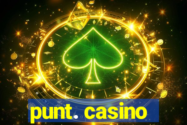 punt. casino