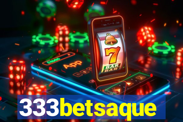 333betsaque