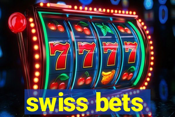 swiss bets