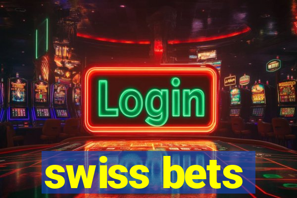 swiss bets