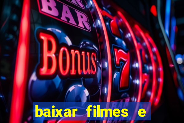 baixar filmes e serie mp4