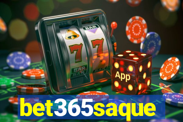 bet365saque