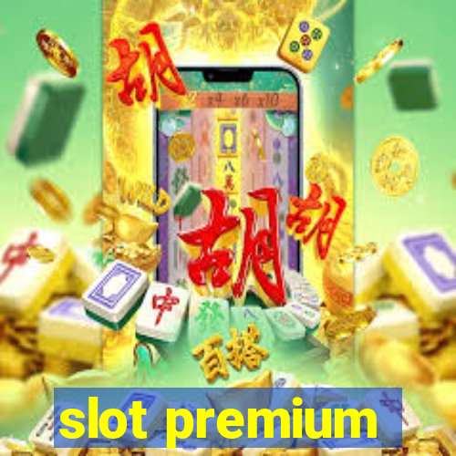 slot premium