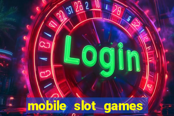 mobile slot games no deposit