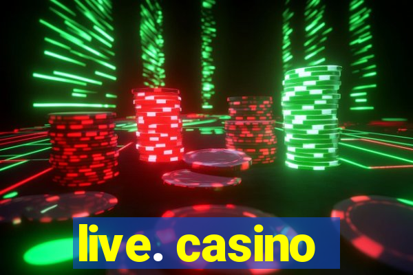 live. casino