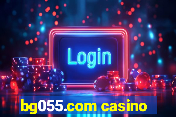 bg055.com casino