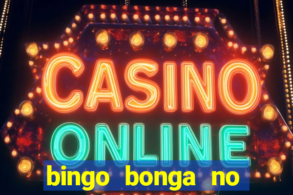 bingo bonga no deposit bonus