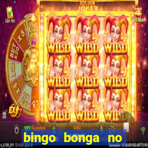 bingo bonga no deposit bonus