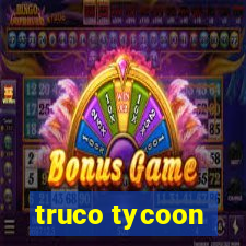 truco tycoon