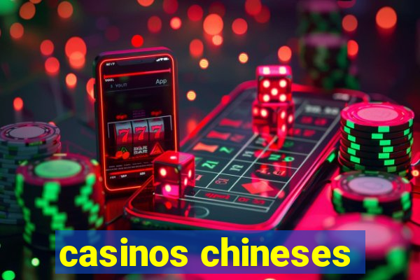 casinos chineses