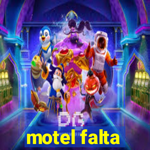 motel falta