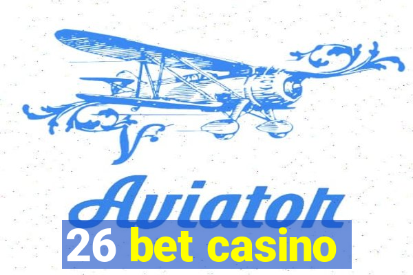 26 bet casino