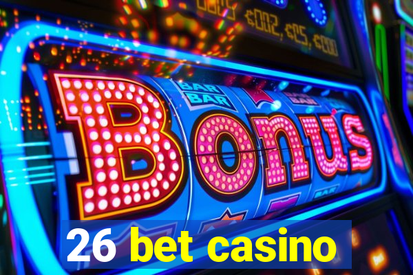 26 bet casino