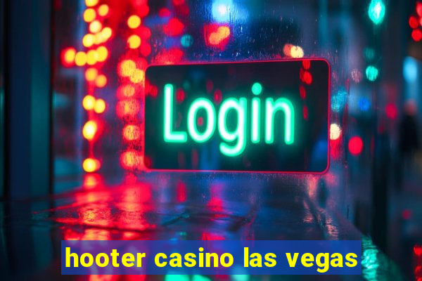 hooter casino las vegas