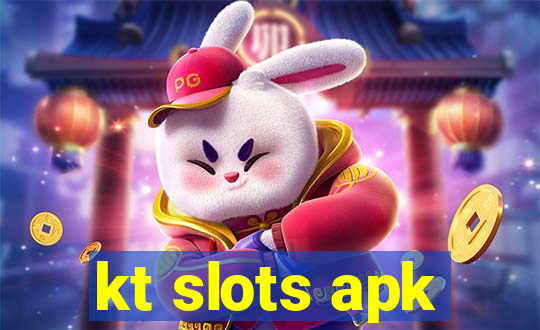 kt slots apk