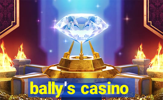 bally's casino