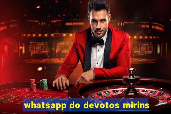 whatsapp do devotos mirins