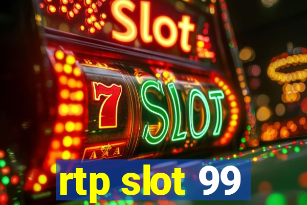 rtp slot 99