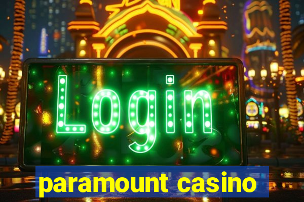 paramount casino