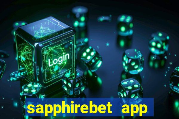 sapphirebet app download apk