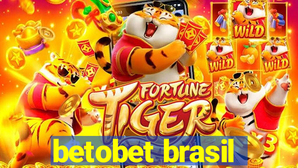 betobet brasil