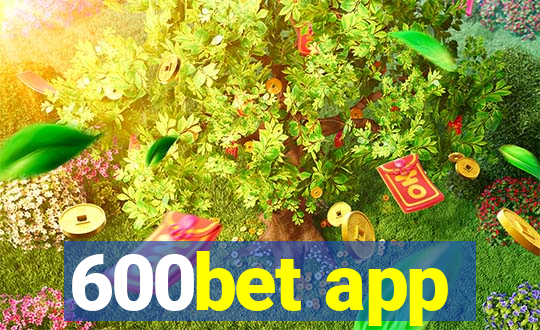 600bet app