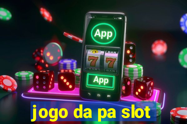 jogo da pa slot