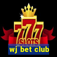 wj bet club