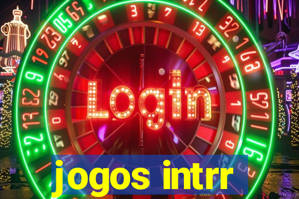 jogos intrr