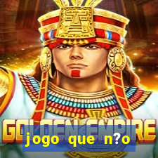 jogo que n?o precisa depositar para sacar