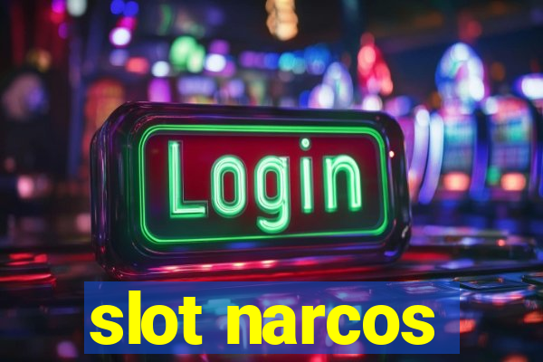 slot narcos