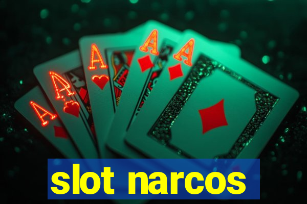 slot narcos