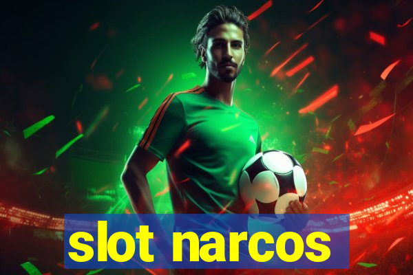 slot narcos