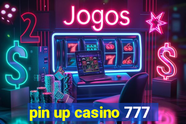 pin up casino 777