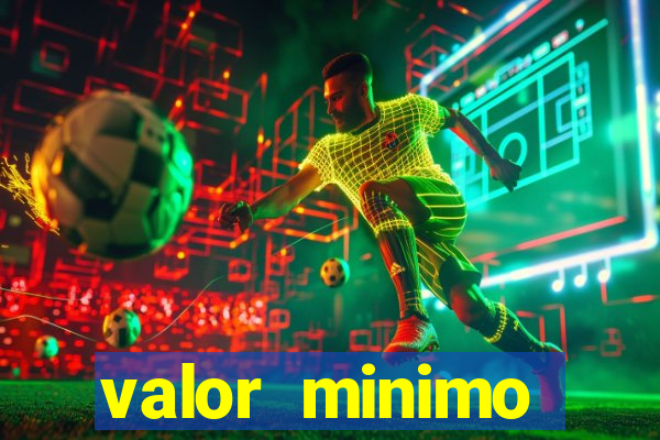 valor minimo deposito estrela bet