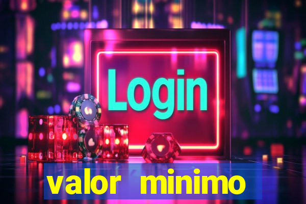 valor minimo deposito estrela bet