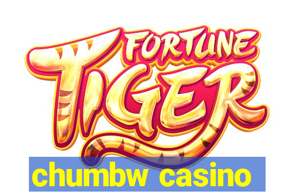 chumbw casino