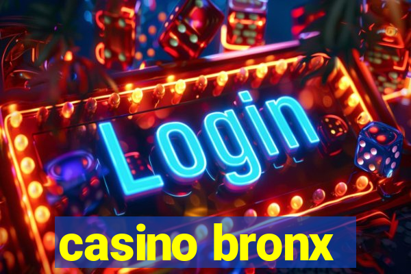 casino bronx