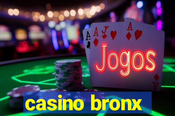 casino bronx