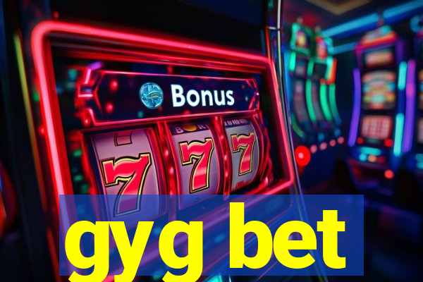 gyg bet