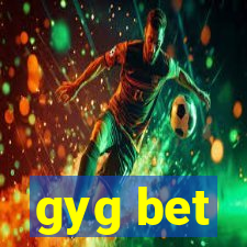 gyg bet