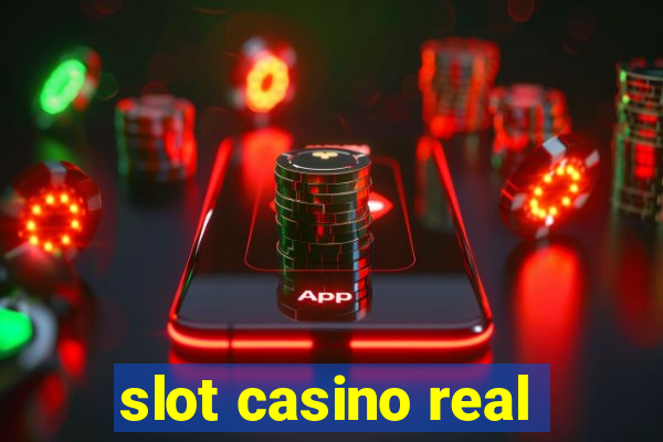 slot casino real