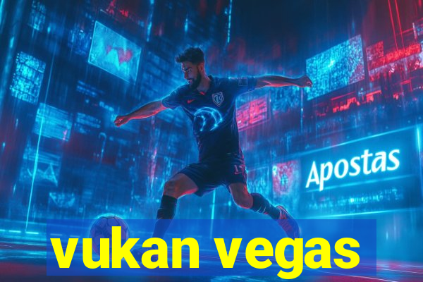 vukan vegas