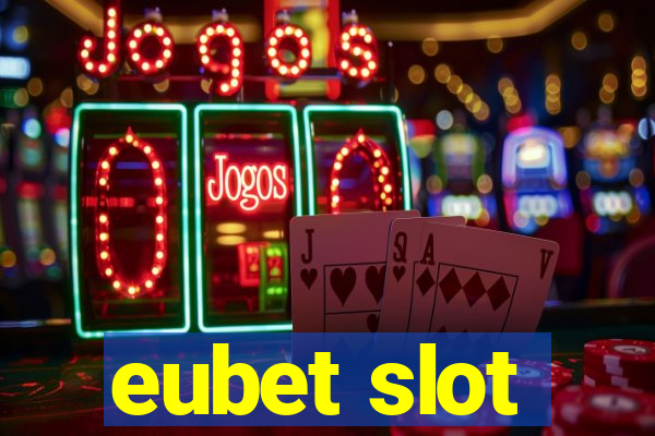 eubet slot