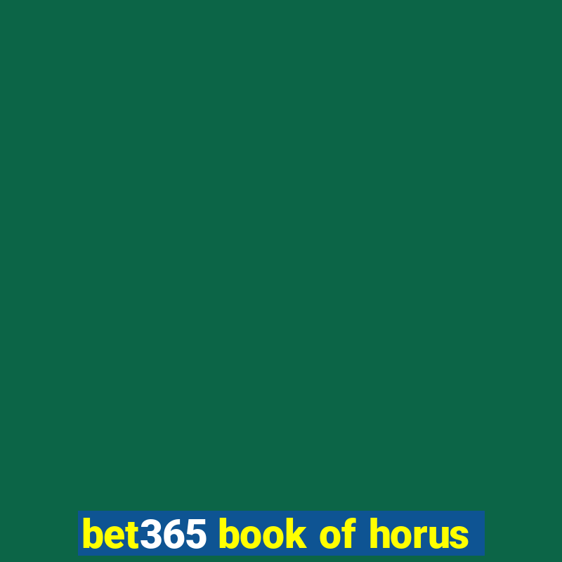 bet365 book of horus