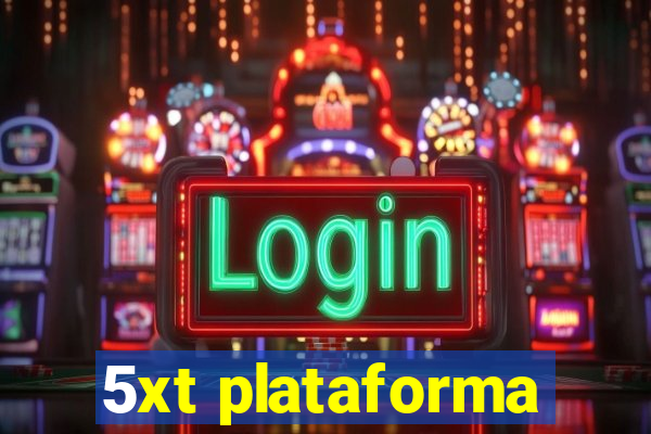 5xt plataforma