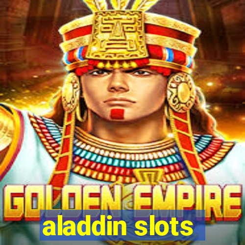 aladdin slots