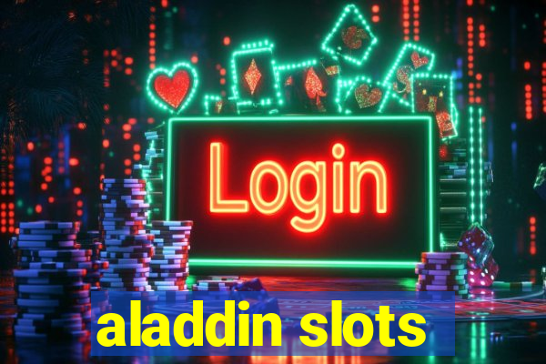 aladdin slots